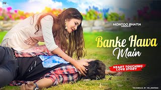 Banke Hawa Mein | Heart Touching Story | Rooh E Daari | Altamash Faridi | New Hindi Songs | Montoo B