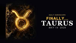 Taurus Todays Alignment Brings Newfound Creativity (May 14, 2026)