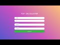 Simple JavaScript Tip Calculator With Source Code | Source Code & Projects