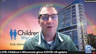 LIVE: Doctors at Children's Wisconsin are giving a pediatric COVID-19 update