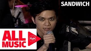 SANDWICH - DVDX (MYX Live! Performance)