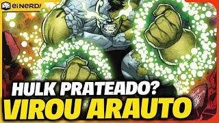 EITA! HULK VIROU ARAUTO DE GALACTUS [CONHEÇA O HULK PRATEADO]