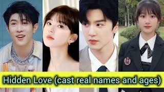 Hidden Love 💗(cast real names and ages) #cdrama #hiddenlove #chenzheyuan #zhaolusi #chinesedrama