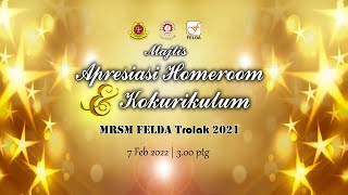 MAJLIS APRESIASI HOMEROOM \u0026 KOKURIKULUM MRSM FELDA TROLAK 2021