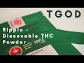 Ripple THC Powder By TGOD (10mg) Review