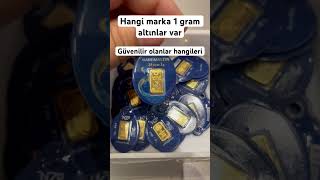 Hangi marka bir gram altınlar var? Hangi markalar güvenilir? #ons #altin #gramaltın #yatırım #short