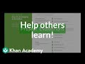 Help others learn! | Intro to JS: Drawing & Animation | Compute programming | Khan Academy