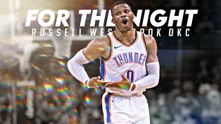 Russell Westbrook Mix - "For The Night"