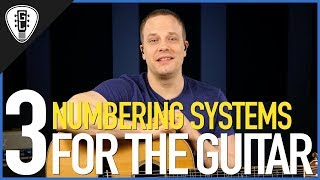 3 Basic Numbering Systems For Guitar - Free Guitar Lesson