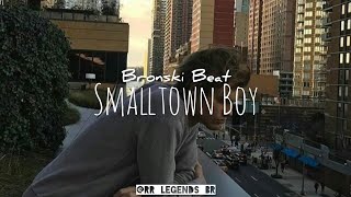 Smalltown Boy - Bronski Beat (tradução/legendado português) @rr_legends_br