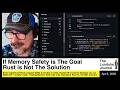 If Memory Safety is The Goal Rust is Not The Solution