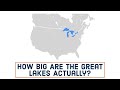 Great Lakes 101 - How Big Are The Great Lakes Actually?