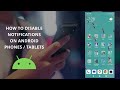 How To Disable App Notifications On Android Phones and Tablets | Android Tutorials For Beginners