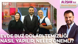 Evde buz dolabı temizliği nasıl yapılır, nelere dikkat etmeli? | @AlisanileHayataGulumseTRT