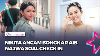 Nikita Mirzani Ancam Bongkar Aib Najwa Shihab soal Check In