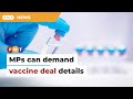 MPs have right to demand vaccine deal details, says law expert