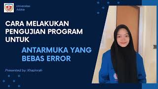 IMK || Cara Melakukan Pengujian Program untuk Antarmuka yang Bebas Error