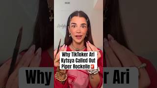 Why TikToker Ari Kytsya Called Out Piper Rockelle #shorts #arikytsya #piperrockelle