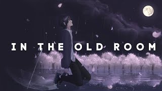 In the Old Room (Alternate Ver.) | Sad Love Pop Ballad Song