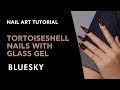 Easy Tortoiseshell Nail Design Tutorial using our Glass Gels | Bluesky Cosmetics