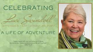 Luci Swindoll - A Celebration of Life