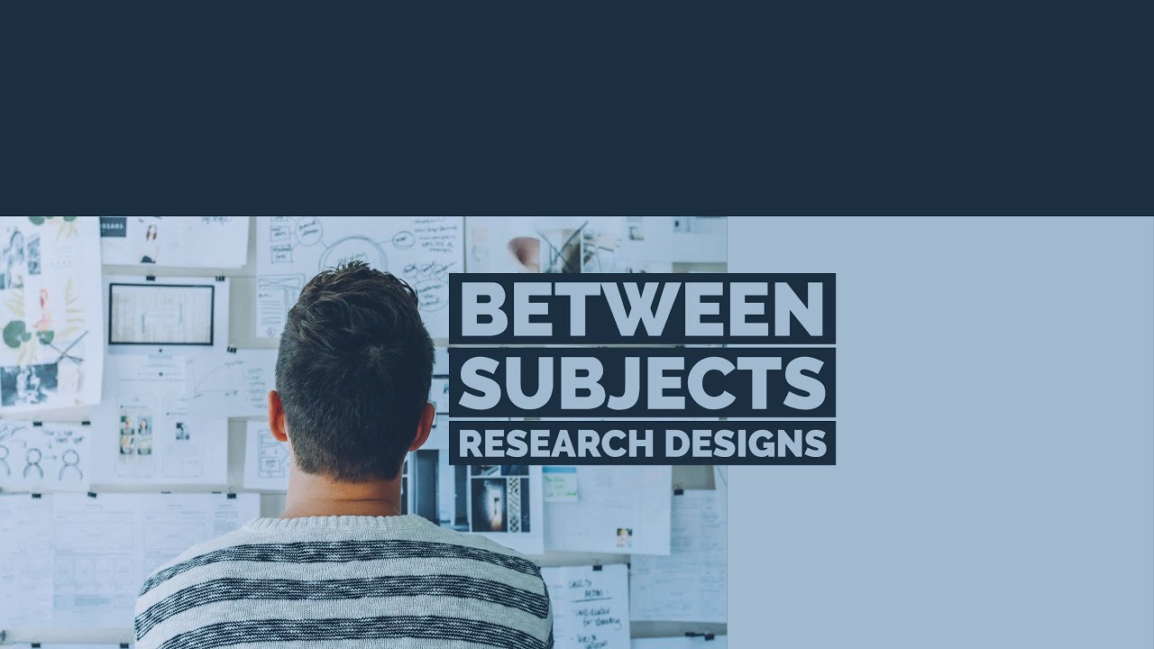 Between Subjects Designs - YouTube