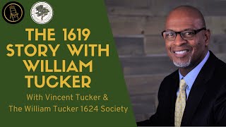 The 1619 Story with William Tucker