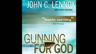 Free Audio Book Preview ~ Gunning For God ~ John Lennox