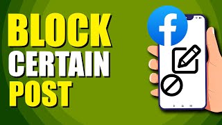 How To Block Certain People's Posts On Facebook (Quick & Easy)