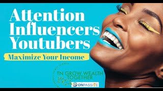 Attention Influencers, Monetize Your Income