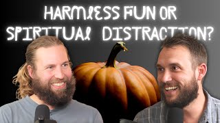 Halloween: Harmless Fun or Spiritual Distraction? - Ep 24