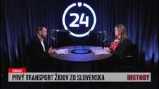 24 podcast: Prvý transport Židov zo Slovenska