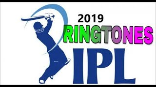 Best RINGTONES of IPL 2019
