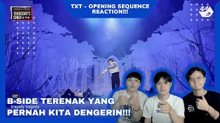 TXT - Opening Sequence | TXT COMEBACK SHOW REACTION!!! B-SIDE TERENAK YANG PERNAH KITA DENGERIN!!!