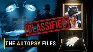 Michael Jackson's Autopsy Report - Shocking Details Doctors Hid