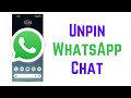 How To Unpin A Chat On WhatsApp On Android | How To Unpin WhatsApp Chat | Unpin Someone