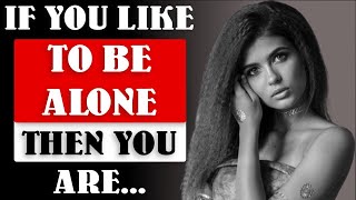 People Who Like To Be Alone Have These 6 Special Personality Traits |Human Psychology| Amazing Facts