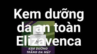 Kem dưỡng da an toàn Elizavenca #450k 0932 018 020