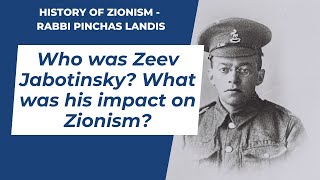 Who was Zeev Jabotinsky? What was his impact on Zionism?