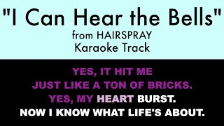 "I Can Hear the Bells" from Hairspray - Karaoke Track with Lyrics