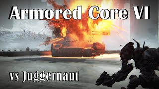 Armored Core 6 | Vs Juggernaut Heavy Mobile Artillery Platform