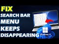 I Fixed the DISAPPEARING Search Bar Menu on Windows 10 and 11!