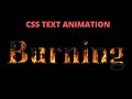 Text Burning with Fire - Pure CSS Tutorials - Cool CSS Animation Effects | Text animation html css