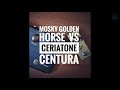 Ceriatone Centura vs Mosky / Muslady Golden Horse Shoot out