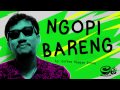 Ngopi Bareng | Official Lyric - Coffee Reggae Stone Official