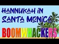 Hannukah in Santa Monica | Boomwhackers!