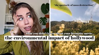 The Environmental Impact of Hollywood