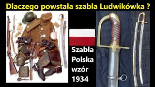 Dlaczego powstała szabla Ludwikówka ?? Okoliczności powstania ostatniej polskiej szabli bojowej.