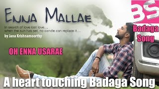 Oh Enna Usarae- Badaga Song