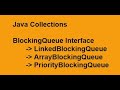 Java Collections Blocking Queue Part 7